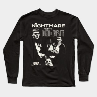 Nightmare with Gorgon the Gruesome Long Sleeve T-Shirt